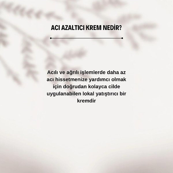 ANESTEZİ KREMİ - ACI AZALTICI KREM 50Ml